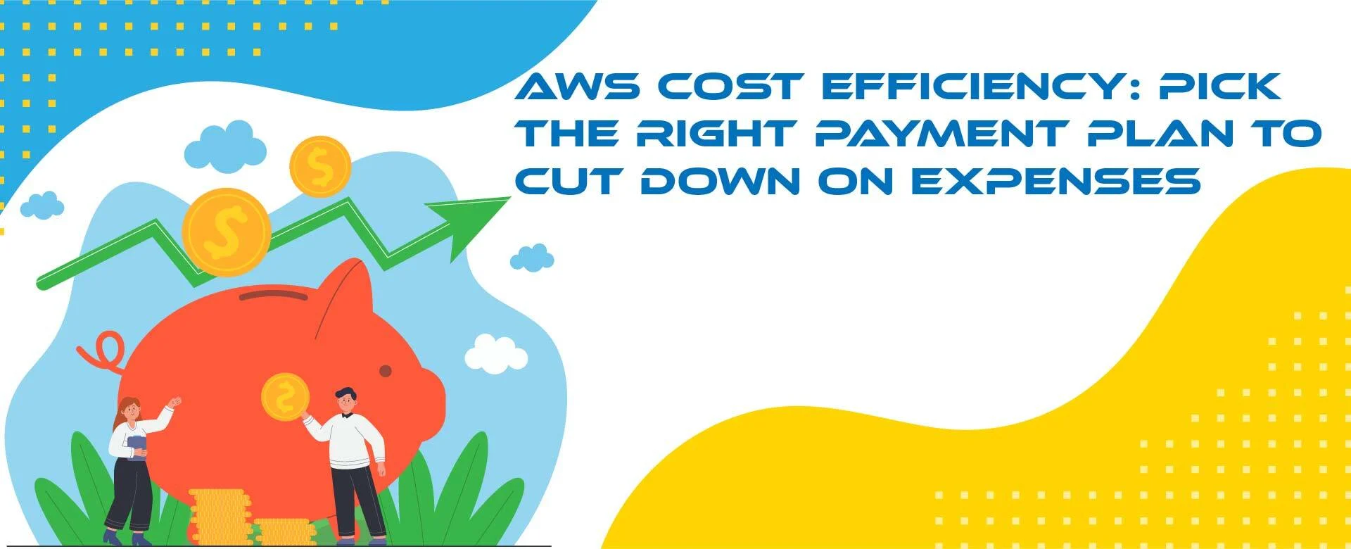 AWS cost efficiency- Pick the right payment plan to cut down on expenses