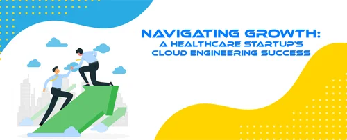 HealthcareStartup Cloud Engineering Success