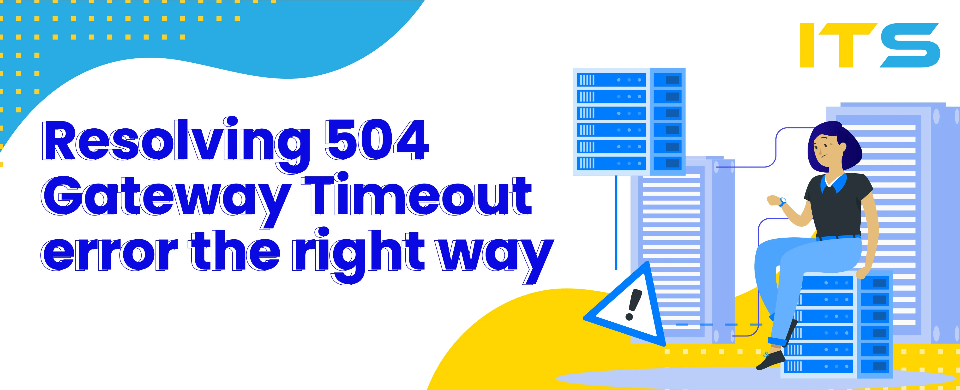 Resolving 504 Gateway Timeout error the right way