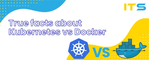 True facts about Kubernetes vs Docker